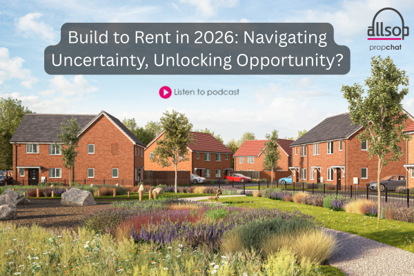Podcast: Build to Rent in 2026: Navigating Uncertainty, Unlocking Opportunity?